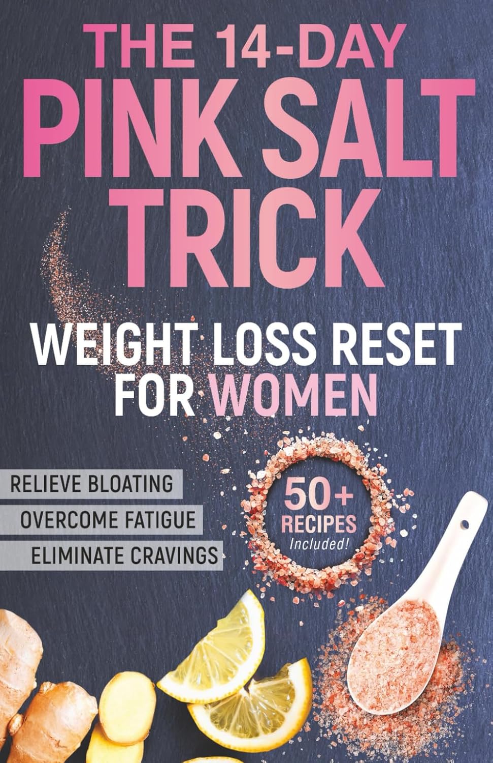 The 14-Day Pink Salt Trick Weight Loss Reset For Women: A Di…