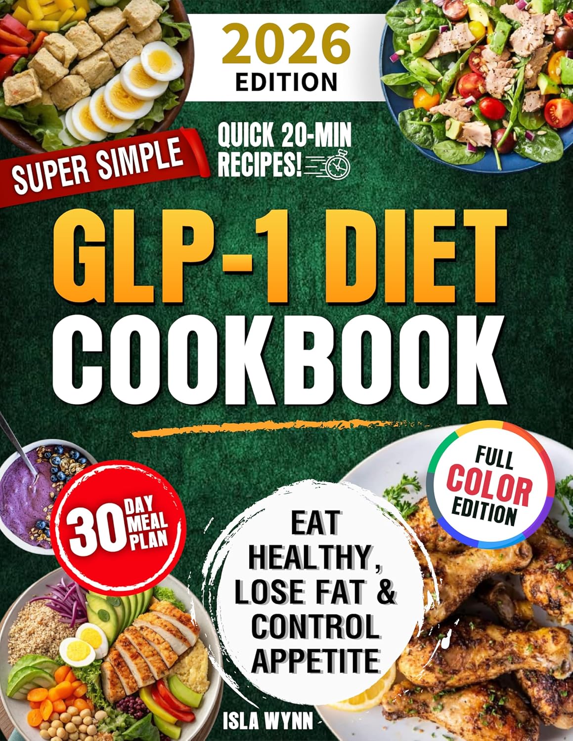 Super Simple Glp-1 Diet Cookbook: Eat Healthy, Lose Fat, And…